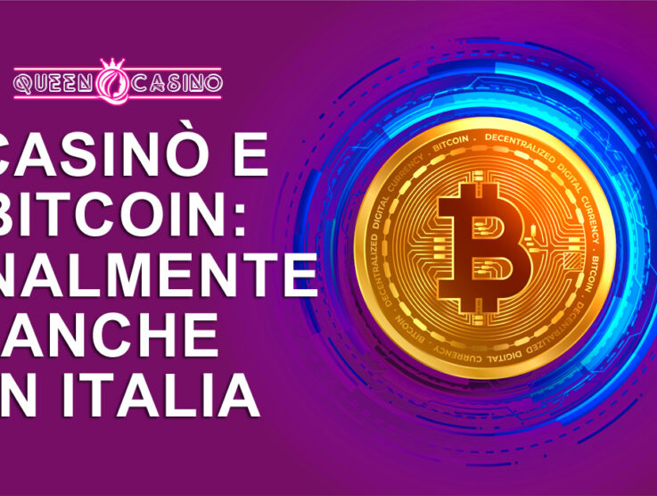 Casinò e Bitcoin: finalmente anche in Italia